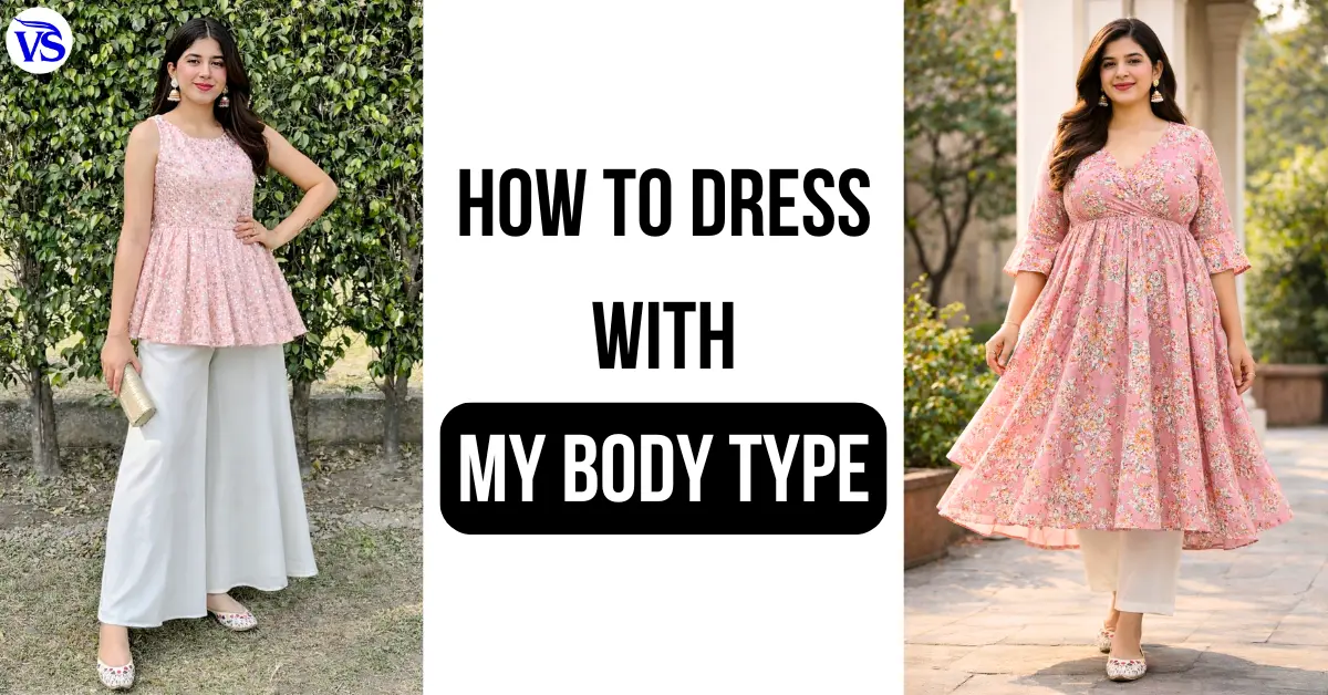 how to dress my body type