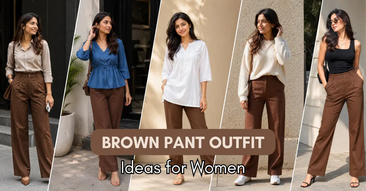 What to Wear with Brown Pants for female