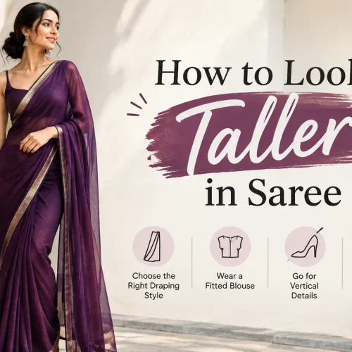 How to Look Taller in Saree
