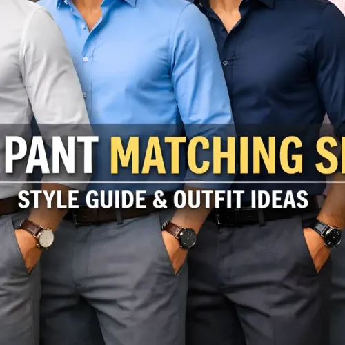 grey pant matching shirt combinations